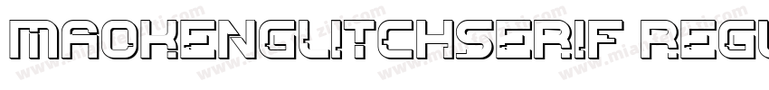 MaokenGlitchSerif Regular字体转换